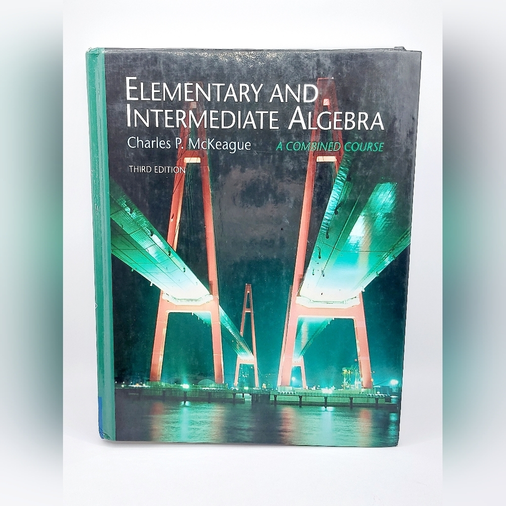 Elementary and‎ Intermediate Algebra by Charles P Mckeague